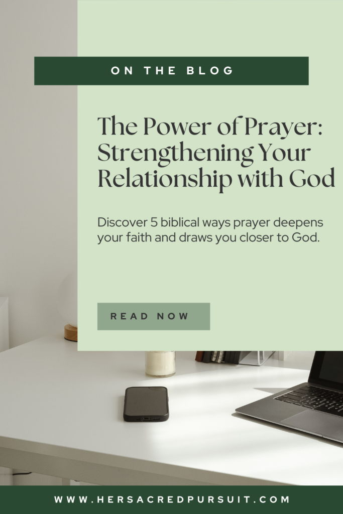 The Power of Prayer: Strengthening Your Relationship with God