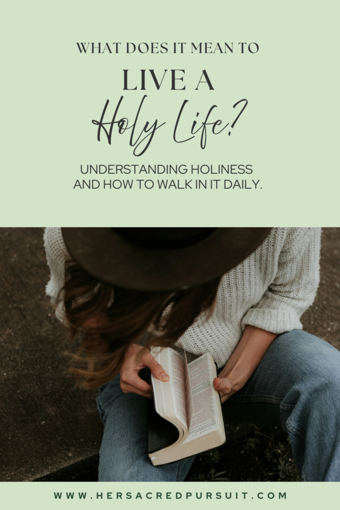 What Does It Mean to Live a Holy Life